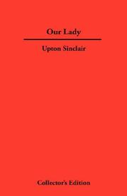 Our Lady by Upton Sinclair