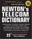 Cover of: Newton's Telecom Dictionary