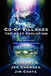 Co-o p villages, the next evolution by Jack Reed, Jen Chendea, Jim Costa