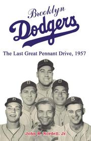 Cover of: Brooklyn Dodgers: The Last Great Pennant Drive, 1957