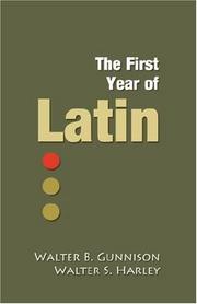Cover of: The First Year of Latin by Walter B. Gunnison, Walter S. Harley