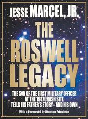The Roswell Legacy by Jesse, Jr. Marcel