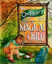 Ordinary Girl - A Magical Child, An by W. Lyon Martin