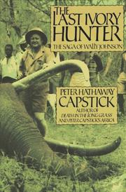 Cover of: The last ivory hunter: the saga of Wally Johnson