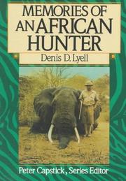Cover of: Memories of an African hunter by Denis D. Lyell