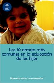 Los 10 errores más comunes en la educación de los hijos by Garcia, Carlos.