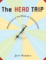 Cover of: The Head Trip: Adventures on the Wheel of Consciousness