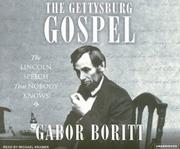 Cover of: The Gettysburg Gospel by Gabor Boritt