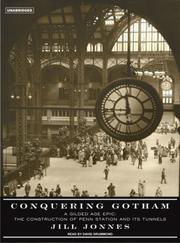 Cover of: Conquering Gotham: A Gilded Age Epic by Jill Jonnes