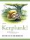 Cover of: Kerplunk!