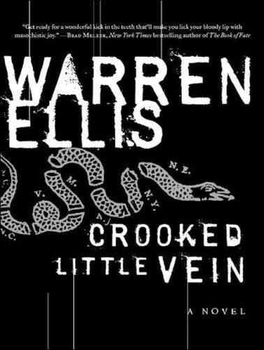 Crooked Little Vein by Warren Ellis