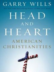 Cover of: Head and Heart by Garry Wills, Garry Wills