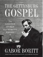 Cover of: The Gettysburg Gospel by Gabor Boritt