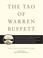 Cover of: The Tao of Warren Buffett: Warren Buffett's Words of Wisdom