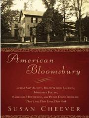 Cover of: American Bloomsbury: Louisa May Alcott, Ralph Waldo Emerson, Margaret Fuller, Nathaninathaniel Hawthorne, and Henry David Thoreau: Their Lives, Theirloves, Their Work