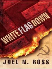 Cover of: White Flag Down by Joel N. Ross