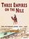 Cover of: Three Empires on the Nile