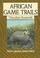Cover of: African game trails