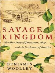 Cover of: Savage Kingdom by Benjamin Woolley