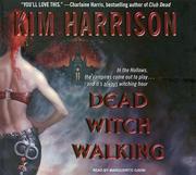 Cover of: Dead Witch Walking by Kim Harrison, Gavin Marguerite, Kim Harrison