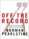 Cover of: Off the Record