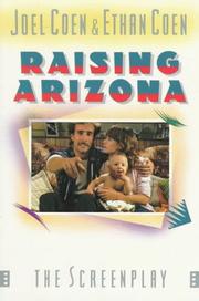 Cover of: Raising Arizona: an original screenplay