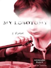 My Lobotomy by Howard Dully, Charles Fleming