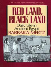 Cover of: Red Land, Black Land: Daily Life in Ancient Egypt