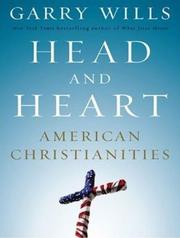 Cover of: Head and Heart (Library Edition) by Garry Wills, Garry Wills