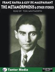 Cover of: The Metamorphosis by Franz Kafka, Guy de Maupassant