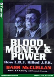 Cover of: Blood, Money & Power by Barr McClellan, Barr McClellan