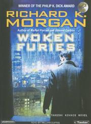 Cover of: Woken Furies (Takeshi Kovacs Novels) by Richard K. Morgan