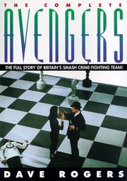 Cover of: The complete Avengers by Dave Rogers