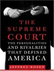 Cover of: The Supreme Court by Jeffrey Rosen, Jeffrey Rosen