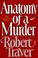 Cover of: Anatomy of a murder
