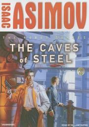 Cover of: The Caves of Steel (Robot (Tantor)) by Isaac Asimov, Isaac Asimov