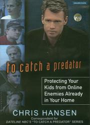 Cover of: To Catch a Predator by Chris Hansen