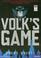Cover of: Volk's Game