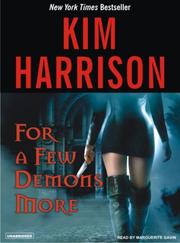 Cover of: For a Few Demons More by Kim Harrison, Kim Harrison