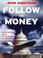 Cover of: Follow the Money