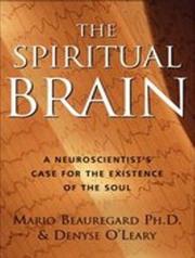 Cover of: The Spiritual Brain by Mario Beauregard, Denyse O'Leary