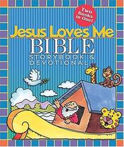 Cover of: Jesus Loves Me Bible Storybook and Devotional Combo by Ken Abraham