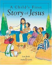 Cover of: A Child's First Story of Jesus