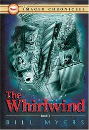Cover of: The Whirlwind (Book Three) (The Imager Chronicles) | Bill Myers
