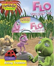 Cover of: Flo, the Lyin' Fly (Max Lucado's Hermie & Friends) by Max Lucado