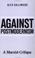 Cover of: Against postmodernism