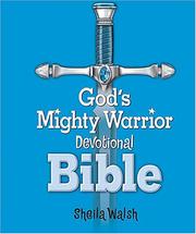 Cover of: God's Mighty Warrior Devotional Bible by Sheila F Walsh