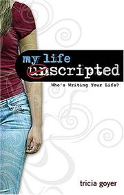 Cover of: My Life Unscripted: Who's Writing Your Life?