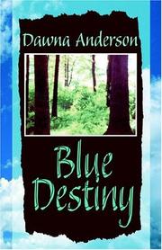 Cover of: Blue Destiny by Dawna Anderson