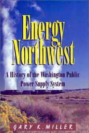 Energy Northwest by Gary K. Miller